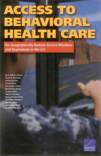 Produktbild: Access to Behavioral Health Care for Geographically Remote Service Members and Dependents in the U.S.