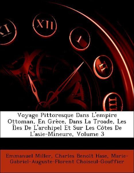 Produktbild: Miller, E: Voyage Pittoresque Dans L'empire Ottoman, En Gr&egrave;c
