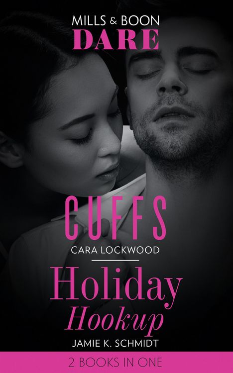 Produktbild: Cuffs / Holiday Hookup: Cuffs / Holiday Hookup (Mills & Boon Dare)