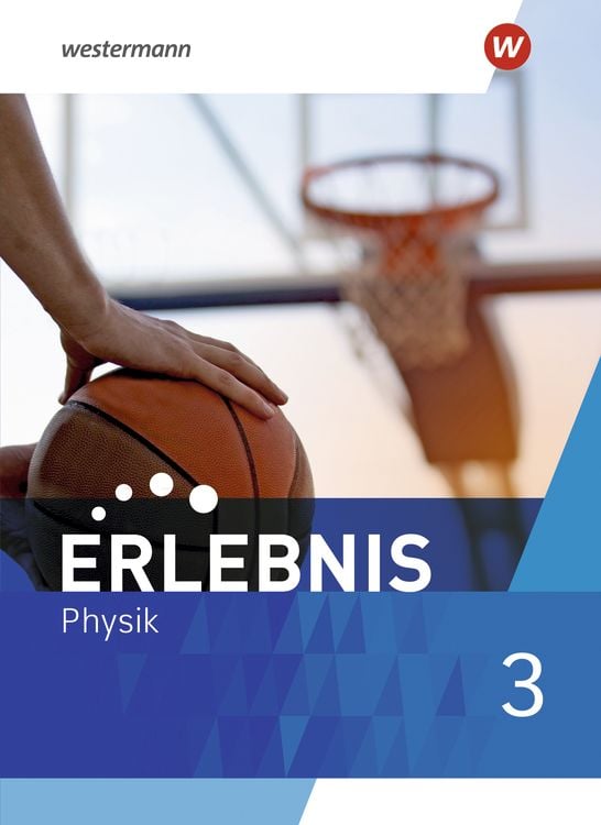 Produktbild: Erlebnis Physik 3. Schulbuch. Für Nordrhein-Westfalen und Hessen