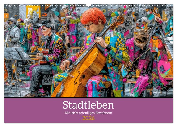 Produktbild: Stadtleben - Mit leicht schrulligen Bewohnern (Wandkalender 2026 DIN A2 quer), CALVENDO Monatskalender