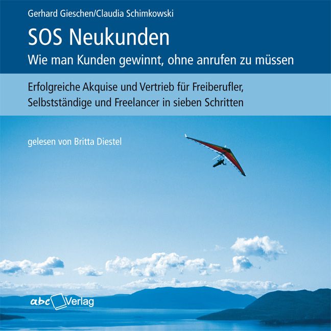 Produktbild: SOS Neukunden: Wie man Kunden gewinnt, ohne anrufen zu m&uuml;ssen