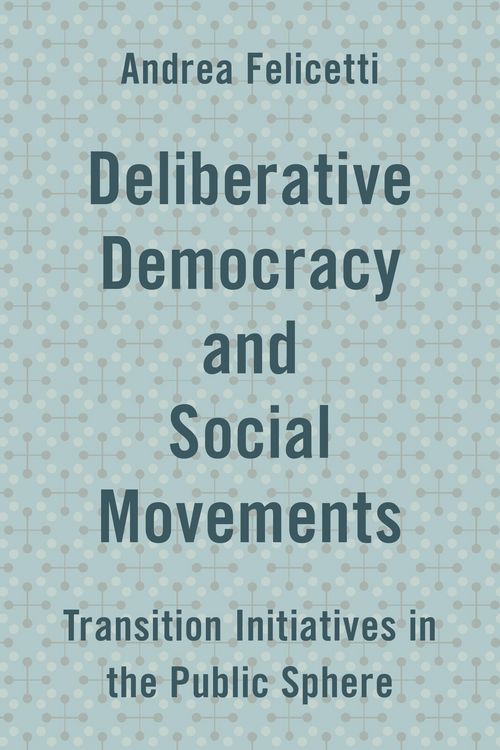 Produktbild: Deliberative Democracy and Social Movements