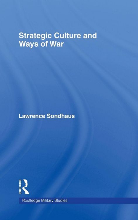 Produktbild: Strategic Culture and Ways of War