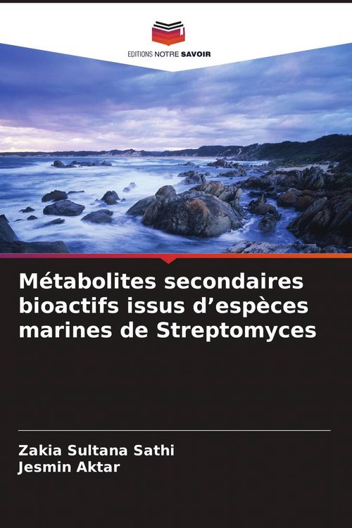 Produktbild: M&eacute;tabolites secondaires bioactifs issus d'esp&egrave;ces marines de Streptomyces