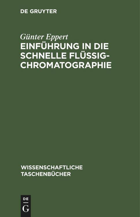 Produktbild: Einf&uuml;hrung in die schnelle Fl&uuml;ssigchromatographie