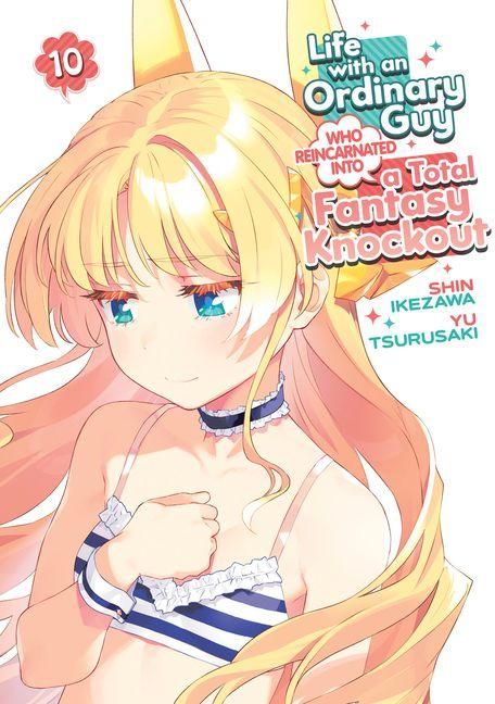 Produktbild: Life with an Ordinary Guy Who Reincarnated into a Total Fantasy Knockout Vol. 10