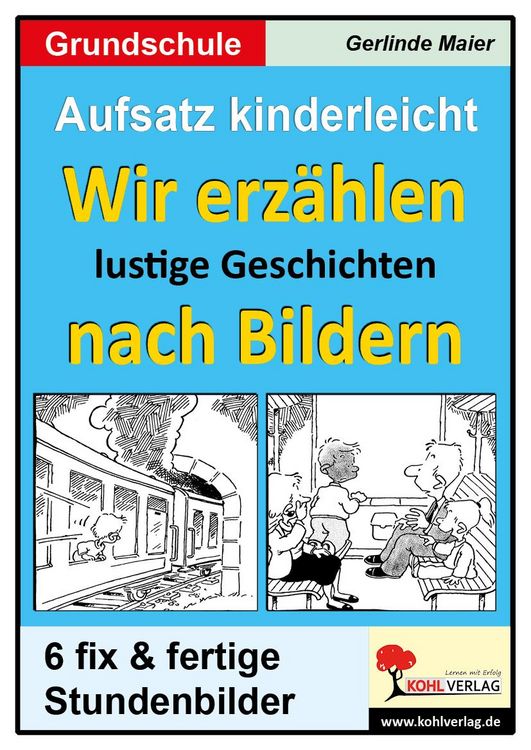 Produktbild: Aufsatz kinderleicht - Wir erz&auml;hlen lustige Geschichten nach Bildern