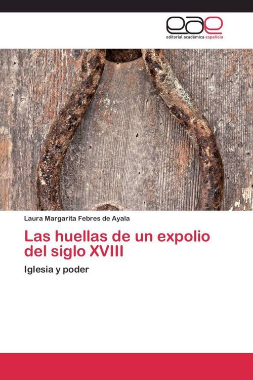 Produktbild: Las huellas de un expolio del siglo XVIII