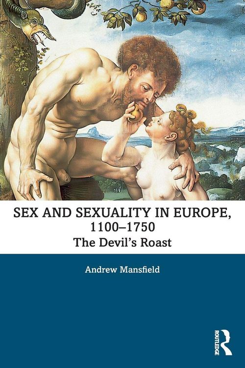Produktbild: Sex and Sexuality in Europe, 1100-1750