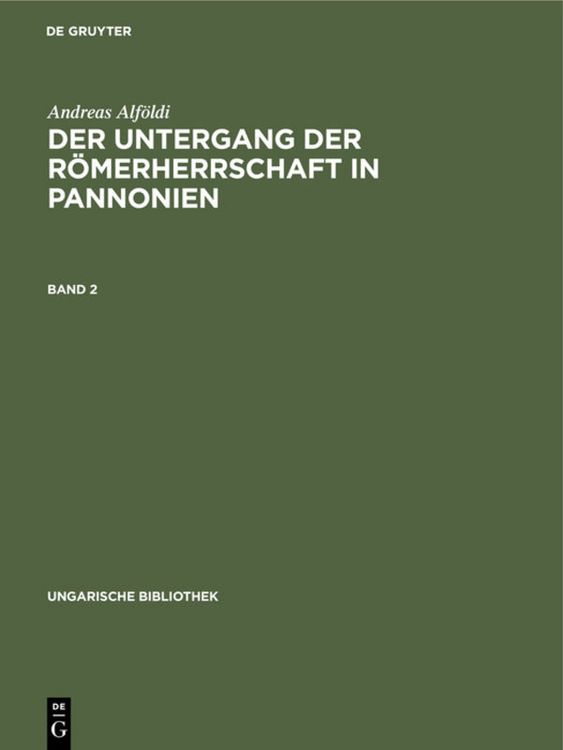 Produktbild: Der Untergang der R&ouml;merherrschaft in Pannonien. Band 2