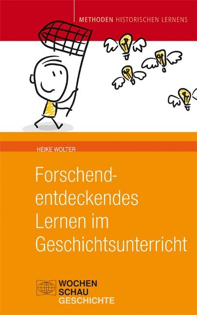 Produktbild: Forschend-entdeckendes Lernen im Geschichtsunterricht