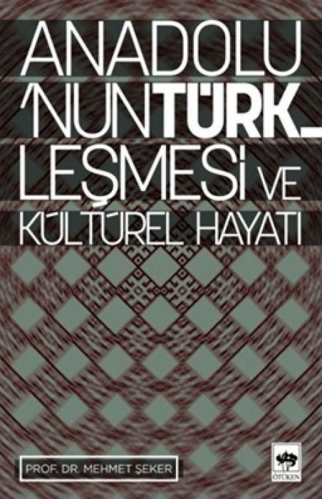Produktbild: Anadolunun T&uuml;rklesmesi ve K&uuml;lt&uuml;rel Hayati
