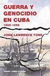 Produktbild: Tone, J: Guerra y genocidio en Cuba, 1895-1898