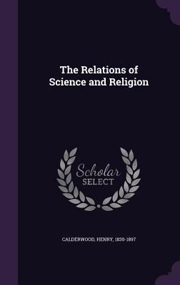 Produktbild: The Relations of Science and Religion