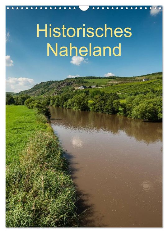 Produktbild: Historisches Naheland (Wandkalender 2026 DIN A3 hoch), CALVENDO Monatskalender