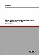 Produktbild: Auswirkungen der Unternehmensteuerreform 2008 auf die GmbH & Co. KG