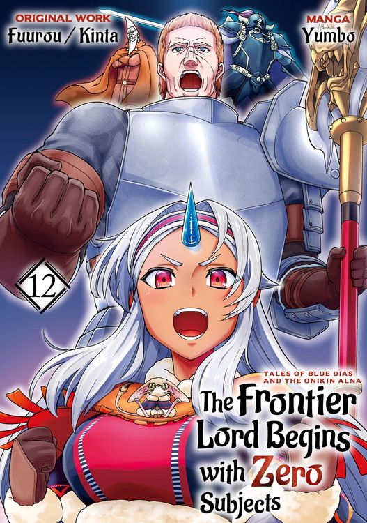 Produktbild: The Frontier Lord Begins with Zero Subjects (Manga): Tales of Blue Dias and the Onikin Alna: Volume 12