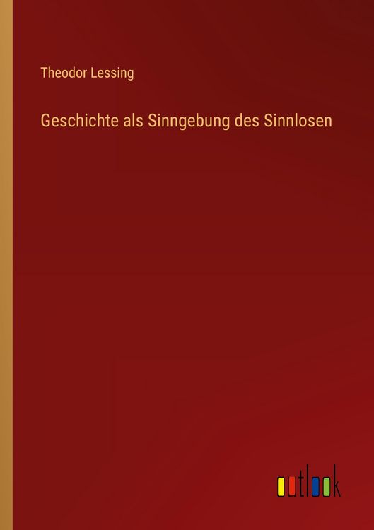 Produktbild: Geschichte als Sinngebung des Sinnlosen