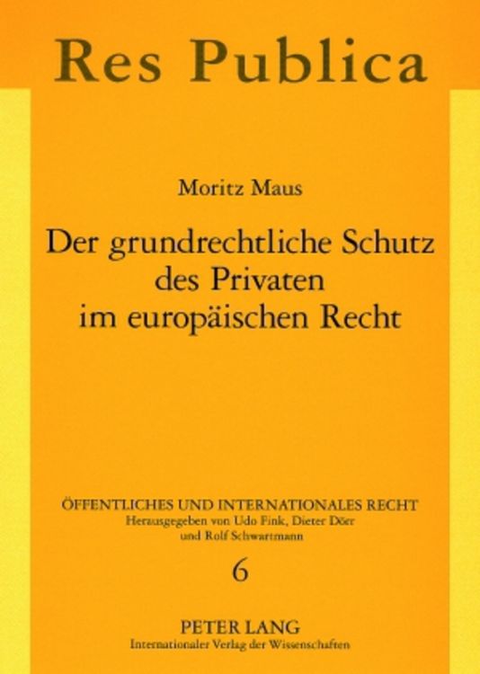 Produktbild: Der grundrechtliche Schutz des Privaten im europ&auml;ischen Recht