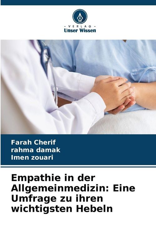 Produktbild: Empathie in der Allgemeinmedizin: Eine Umfrage zu ihren wichtigsten Hebeln