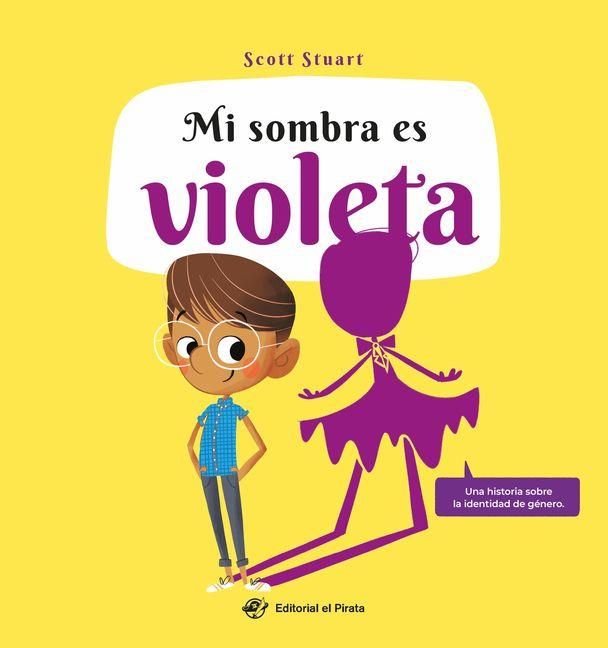 Produktbild: Mi Sombra Es Violeta / My Shadow Is Purple (Spanish Edition)