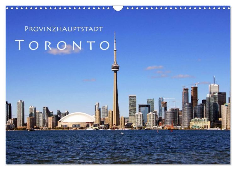 Produktbild: Provinzhauptstadt Toronto (Wandkalender 2026 DIN A3 quer), CALVENDO Monatskalender