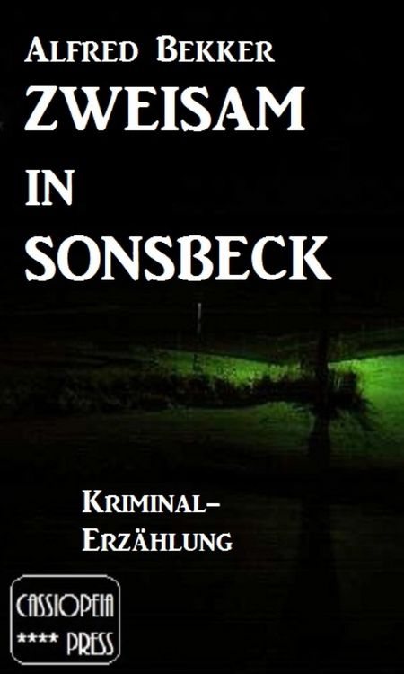 Produktbild: Zweisam in Sonsbeck: Kriminal-Erz&auml;hlung