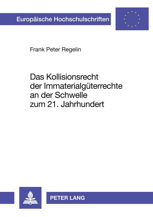 Produktbild: Das Kollisionsrecht der Immaterialg&uuml;terrechte an der Schwelle zum 21. Jahrhundert
