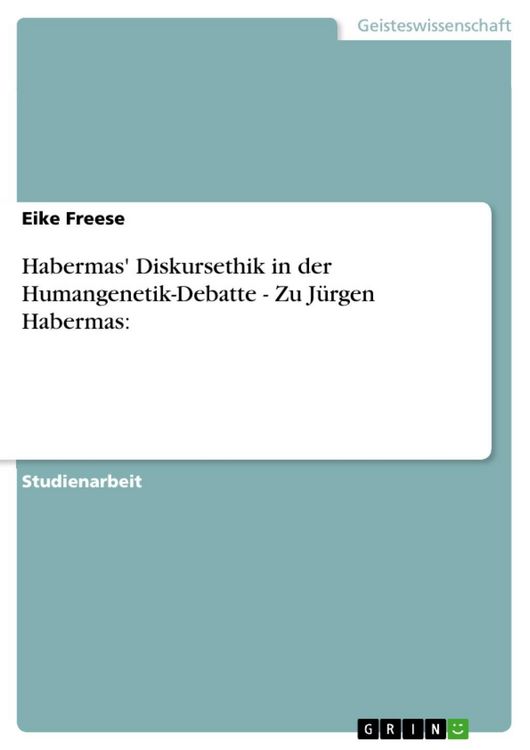 Produktbild: Habermas' Diskursethik in der Humangenetik-Debatte - Zu J&uuml;rgen Habermas: