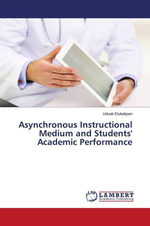 Produktbild: Asynchronous Instructional Medium and Students' Academic Performance