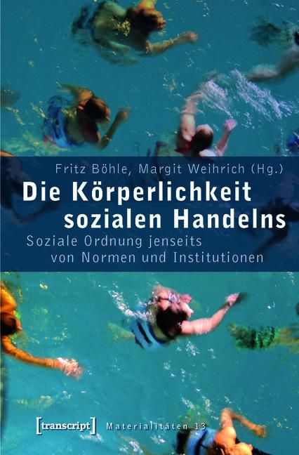 Produktbild: Die K&ouml;rperlichkeit sozialen Handelns