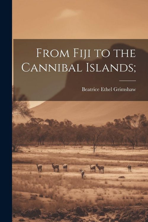 Produktbild: From Fiji to the Cannibal Islands;