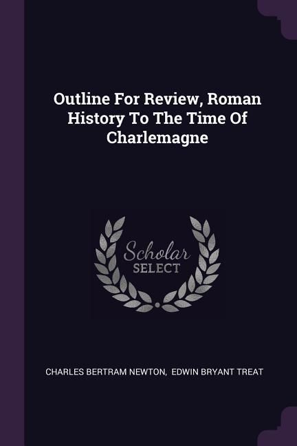 Produktbild: Outline For Review, Roman History To The Time Of Charlemagne