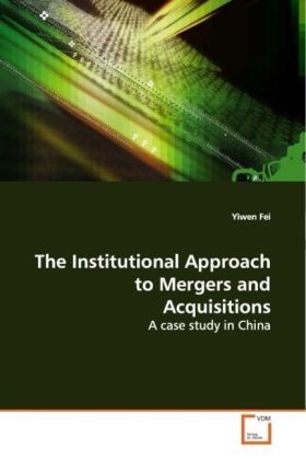 Produktbild: Fei, Y: The Institutional Approach to Mergers and Acquisitio