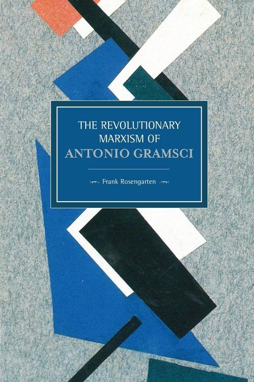 Produktbild: The Revolutionary Marxism of Antonio Gramsci