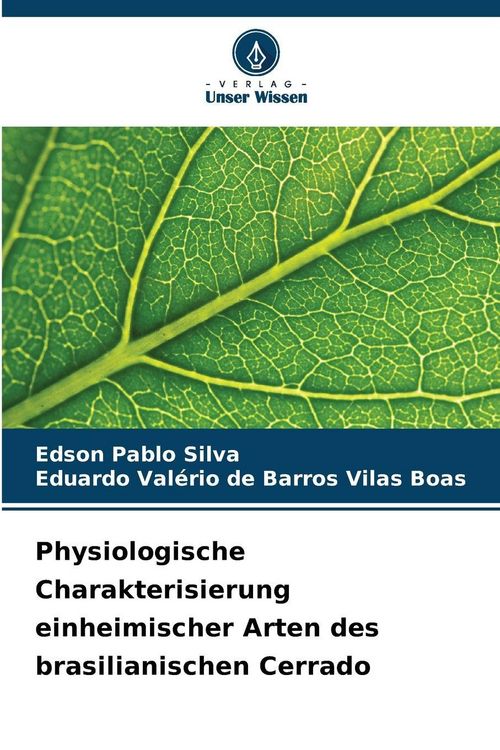 Produktbild: Physiologische Charakterisierung einheimischer Arten des brasilianischen Cerrado