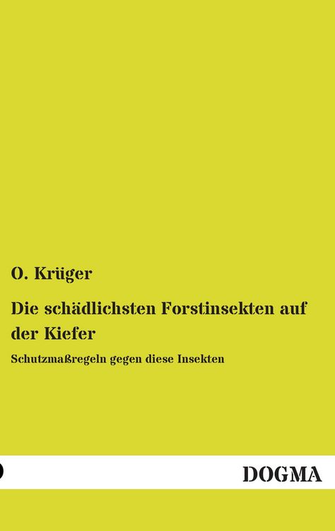 Produktbild: Die sch&auml;dlichsten Forstinsekten auf der Kiefer