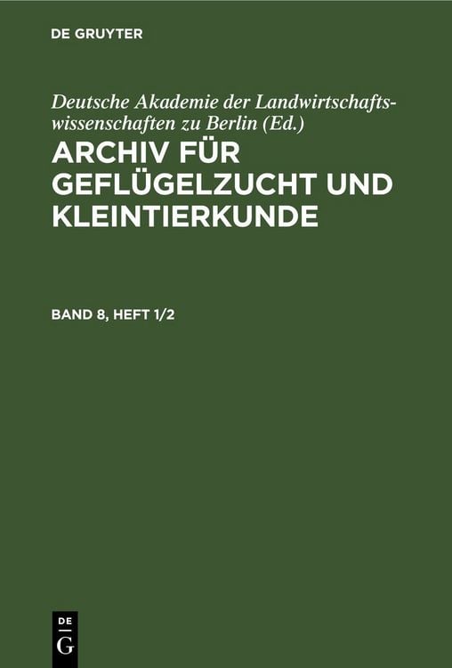 Produktbild: Archiv f&uuml;r Gefl&uuml;gelzucht und Kleintierkunde. Band 8, Heft 1/2