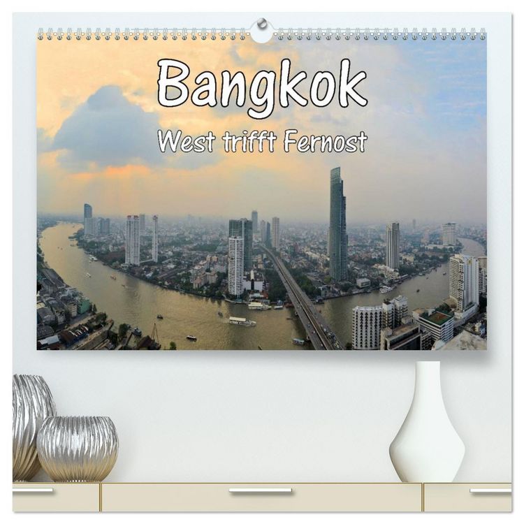 Produktbild: Bangkok: West trifft Fernost (hochwertiger Premium Wandkalender 2026 DIN A2 quer), Kunstdruck in Hochglanz
