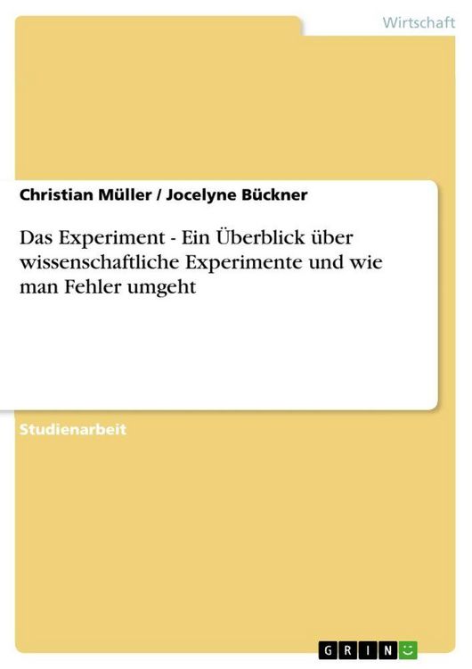 Produktbild: Das Experiment - Ein &Uuml;berblick &uuml;ber wissenschaftliche Experimente und wie man Fehler umgeht