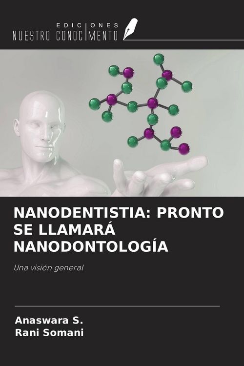 Produktbild: Nanodentistia: Pronto Se Llamar&aacute; Nanodontolog&iacute;a