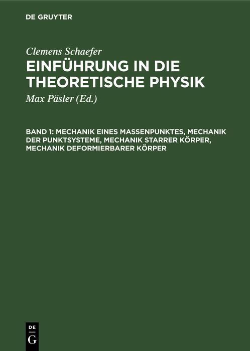 Produktbild: Mechanik eines Massenpunktes, Mechanik der Punktsysteme, Mechanik starrer K&ouml;rper, Mechanik deformierbarer K&ouml;rper