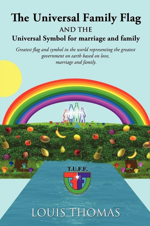 Produktbild: The Universal Family Flag and the Universal Symbol for Marriage and Family