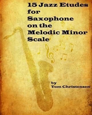 Produktbild: 15 Jazz Etudes for Saxophone on the Melodic Minor Scale
