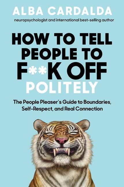 Produktbild: How to Tell People to F**k Off Politely