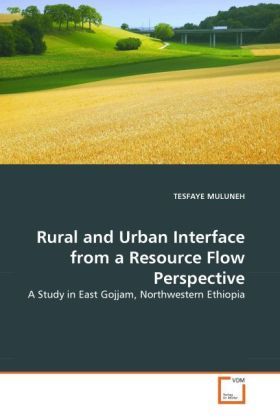 Produktbild: MULUNEH, T: Rural and Urban Interface from a Resource Flow P