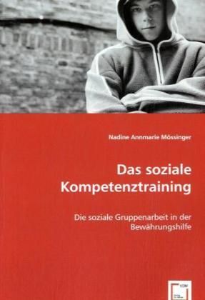 Produktbild: M&ouml;ssinger, N: Das soziale Kompetenztraining