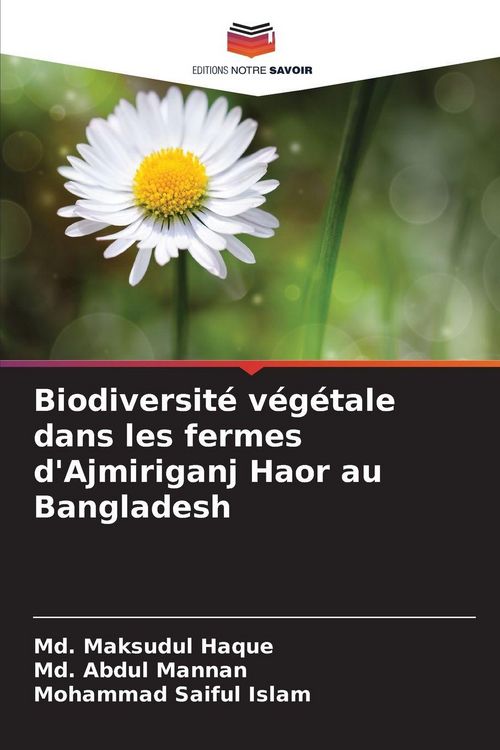 Produktbild: Biodiversit&eacute; v&eacute;g&eacute;tale dans les fermes d'Ajmiriganj Haor au Bangladesh