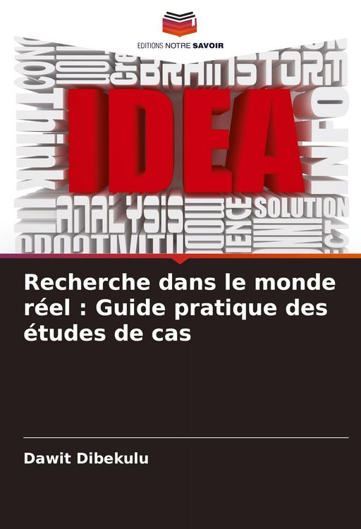 Produktbild: Recherche dans le monde r&eacute;el : Guide pratique des &eacute;tudes de cas